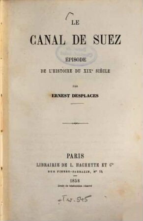Le canal de Suez : Épisode de l'histoire du XIXe siècle par Ernest Desplaces