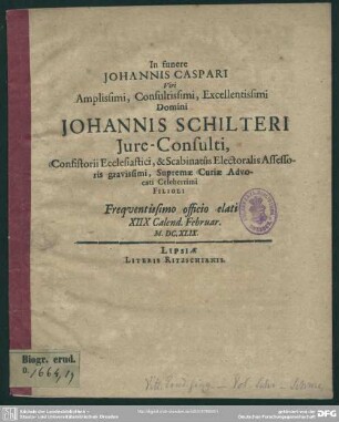 In funere Johannis Caspari viri ... Johannis Schilteri ... filioli ... : [progr. in funere Joh. Casp., Joh. Schilteri filioli]