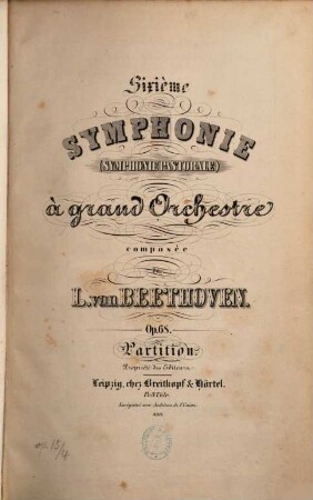 Sixième Symphonie (symphonie pastorale) à grand orchestre : op. 68
