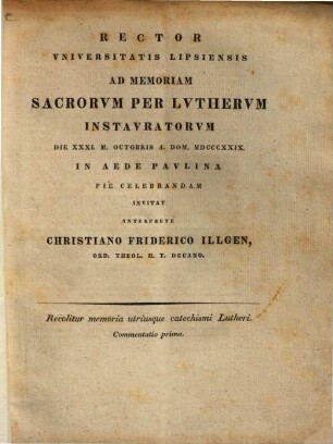 Memoria utriusque catechismi Lutheri : Commentatio .... 1