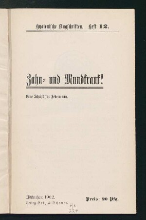 Zahn- und Mundkrank! : eine Schrift für Jedermann