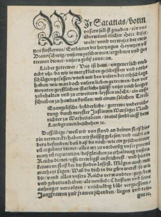Wir Satanas/ vonn unsern selbst gnaden/ ein unüberwinndtlicher Herr diser welt/ unnd verweser der ewigen finsternus/ Entbieten dir hertzogen Heyntzen von Braunschwig ... unsern gruß zuvor an.