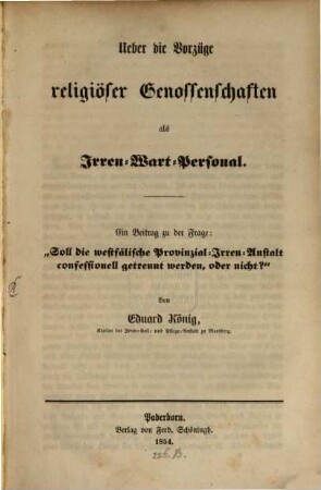 Ueber die Vorzüge religiöser Genossenschaften als Irren-Wart-Personal