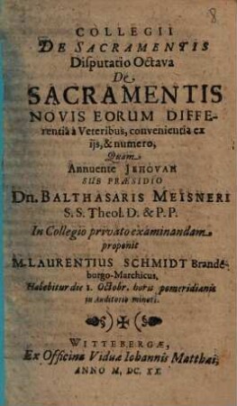 Collegii De Sacramentis Disputatio ..., Octava. De Sacramentis Novis ...