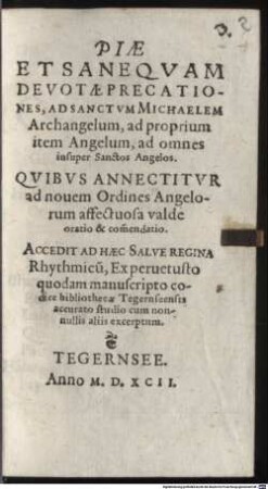 Piae Et Sane Qvam Devotae Precationes, Ad Sanctvm Michaelem Archangelum, ad proprium item Angelum, ad omnes insuper Sanctos Angelos