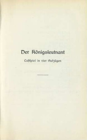 Der Königsleutnant : Lustspiel in vier Aufzügen