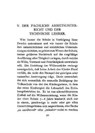 V. Der fachliche Arbeitsunterricht und der technische Lehrer