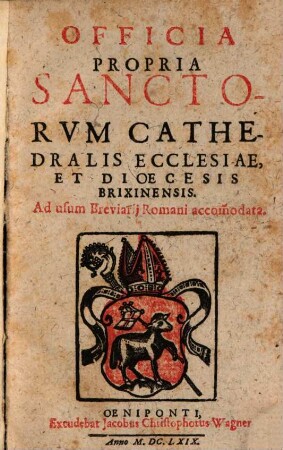 Officia propria sanctorum ... dioecesis Brixinensis