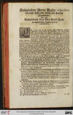 Hochgebohrne Herren Grafen / respective würckliche Geheimbde Räthe und Landes = Hauptleute / Wie auch Wohlgebohrner Herr Ober = Amts = Rath / Hochansehnliche Käyserl. Herren Commissarii