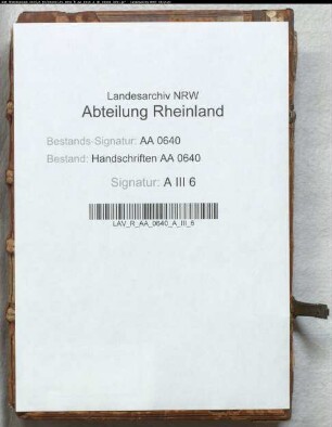 Kleve: Auszug aus Handschriften A III 4 von Händen des 16 Jhs. (= Registrum B) (nicht chronologisch)