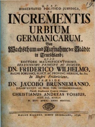 Diss. polit. iur. de incrementis urbium Germanicarum, von Wachsthum und Aufnahme der Städte in Teutschland