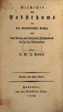 Geschichte der christlich-kirchlichen Gesellschafts-Verfassung, 5. Geschichte des Pabstthums in den abendländischen Kirchen : von dem Anfang des vierzehnten Jahrhunderts bis zu der Reformation ; Bd. 3
