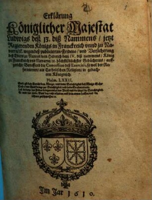Erklärung Ludwigs XIII. wegen des publicierten Fridens nur Versicherung des Edikts zu Nantes