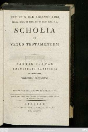 Ps. 6., Vol. 2: Ern. Frid. Car. Rosenmülleri Ling. Arab. In Academ. Lips. Profess. Biblioth. Academ. Cust. Scholia In Vetus Testamentum