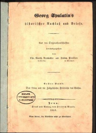 Bd. 1: Friedrichs des Weisen Leben und Zeitgeschichte
