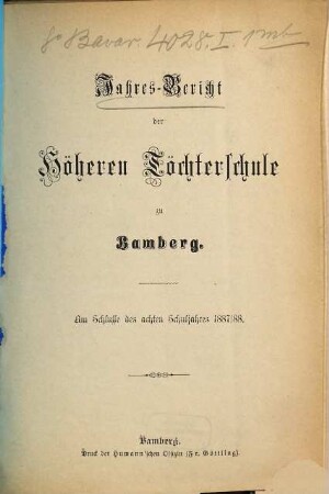 Jahres-Bericht der Höheren Töchterschule zu Bamberg. 1887/88 = 8