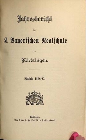 Jahresbericht der Königlich-Bayerischen Realschule Nördlingen : Schuljahr .... 1895/96
