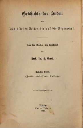 Geschichte der Juden von den ältesten Zeiten bis auf die Gegenwart, 6. Geschichte der Juden vom Aufblühen der jüdisch-spanischen Cultur (1027) bis Maimuni's Tod (1205)