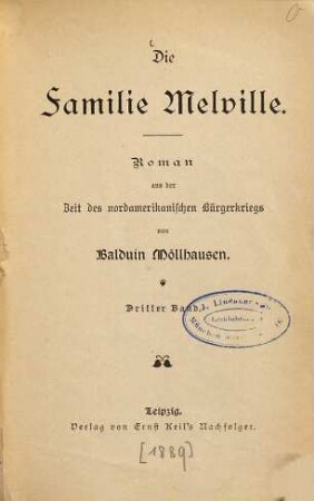 Die Familie Melville : Roman aus der Zeit des nordamerikanischen Bürgerkriegs, 3. Band