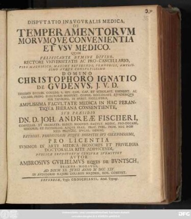 Dispvtatio Inavgvralis Medica, De Temperamentorvm Morvmqve Convenientia Et Vsv Medico
