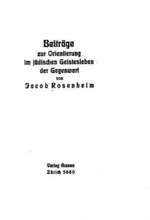 Beiträge zur Orientierung im jüdischen Geistesleben der Gegenwart / von Jacob Rosenheim