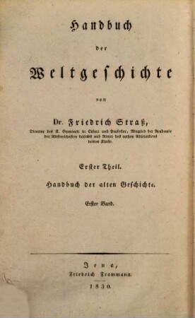 Handbuch der Weltgeschichte, 1. Handbuch der alten Geschichte ; 1