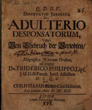 Disp. iur. de adulterio desponsatorum, vulgò von Ehebruch der Verlobten