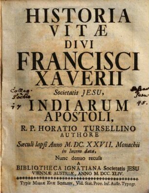 Historia vitae Divi Francisci Xaverii, Societatis Jesu, Indiarum Apostoli