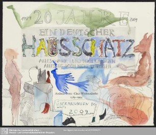 4: 20 Jahre ein deutscher Hausschatz : [Einzelblätter], Übermalungen bis vorläufig 2009, Untermalung desgleichen
