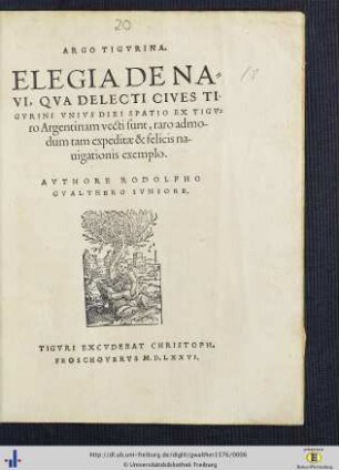 Argo Tigvrina : Elegia De Navi, Qva Delecti Cives Tigvrini Vnivs Diei Spatio Ex Tigvro Argentinam vecti sunt, raro admodum tam expeditae & felicis navigationis exemplo