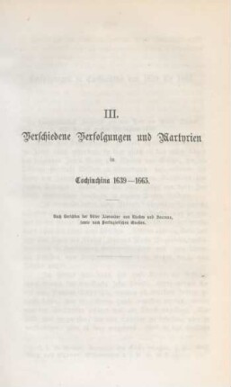 III. Verschiedene Verfolgungen und Martyrien