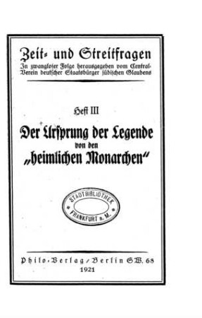 Der Ursprung der Legende von den "heimlichen Monarchen"