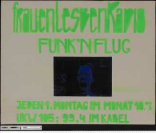 FrauenLesbenRadio Funk'n Flug. Jenen ersten Montag im Monat auf der Ruhrwelle Bochum