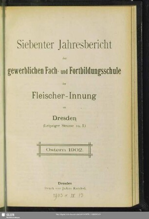 7.1902: Jahresbericht der Gewerblichen Fach- und Fortbildungsschule der Fleischer-Innung zu Dresden