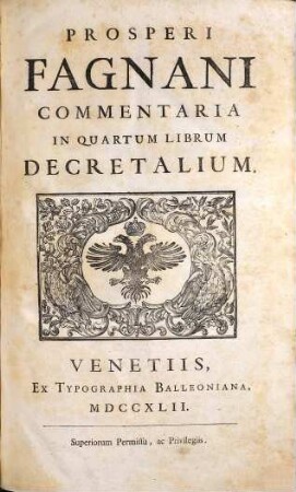 Prosperi Fagnani Commentaria in ... librum Decretalium, 4. Commentaria In Quartum Librum Decretalium