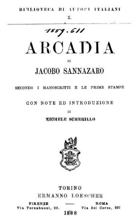 Arcadia di Jacobo Sannazaro. Secondo i manoscritti e le prime stampe con note ed introduzione di Michele Scherillo