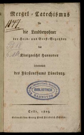 Mergel-Catechismus für die Landbewohner der Heid- und Geest-Gegenden des Königreichs Hannover insonderheit des Fürstenthums Lüneburg