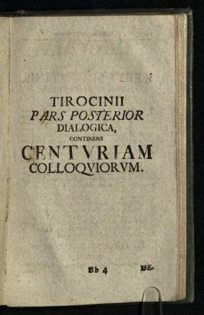Tirocinii Pars Posterior Dialogica, Continens Centuriam Colloquiorum