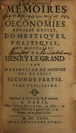 Memoires ov oeconomies royales d'estat, domestiqves, politiqves et militaires de Henry Le Grand. 3