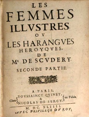 Les Femmes Illvstres Ov Les Harangves Heroĩqves : Aves Les Veritables Portraits De ces Heroĩnes, tirez des Medailles Antiques. 2. (1644)