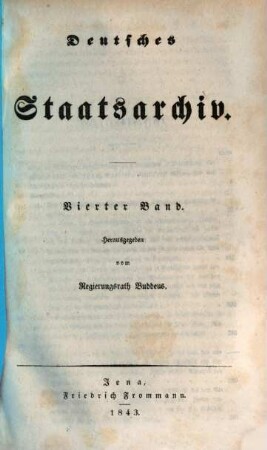Deutsches Staatsarchiv. 4, 4. 1843
