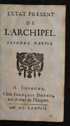 2: [Le Voyage Des Isles De L'Archipel. ... Partie]