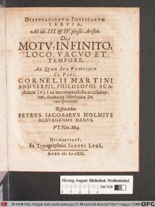 Disputationum Physicarum Tertia, Ad lib. III. & IV. physic. Aristot. De Motu, Infinito, Loco, Vacuo Et Tempore