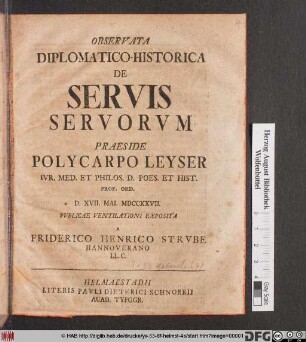 Observata Diplomatico-Historica De Servis Servorvm