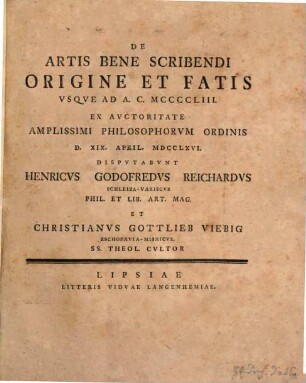 De Artis Bene Scribendi Origine Et Fatis Vsqve Ad A. C. MCCCCLIII.
