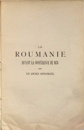 La Roumanie devant la conférence de 1876