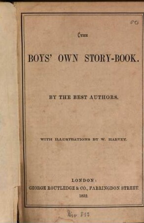 The boys' own story-book : By the best authors. With illustrations by W. Harvey
