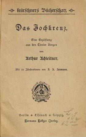 Das Jochkreuz : eine Erzählung aus den Tiroler Bergen