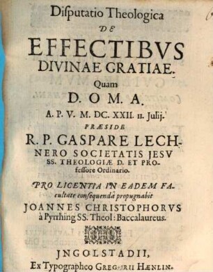 Disputatio Theologica De Effectibus Divinae Gratiae