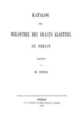 Katalog der Bibliothek des Grauen Klosters zu Berlin